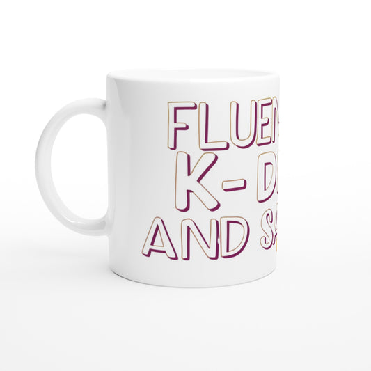 Fluent in K‑Drama and Sarcasm mug