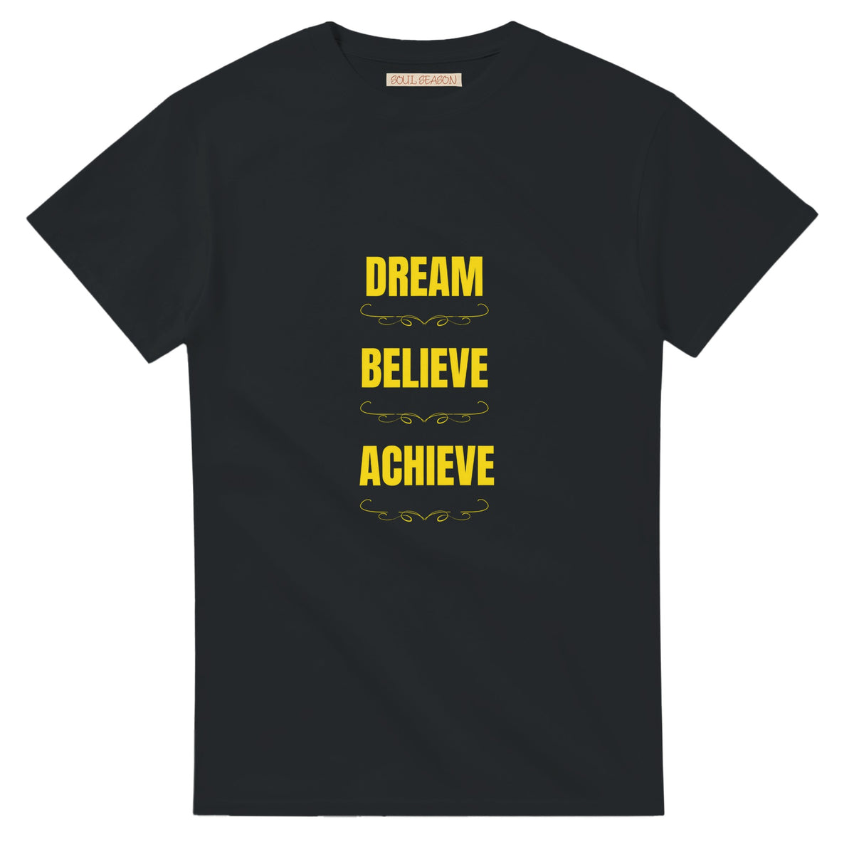 Dream Believe Achieve T‑shirt with motivational quote design