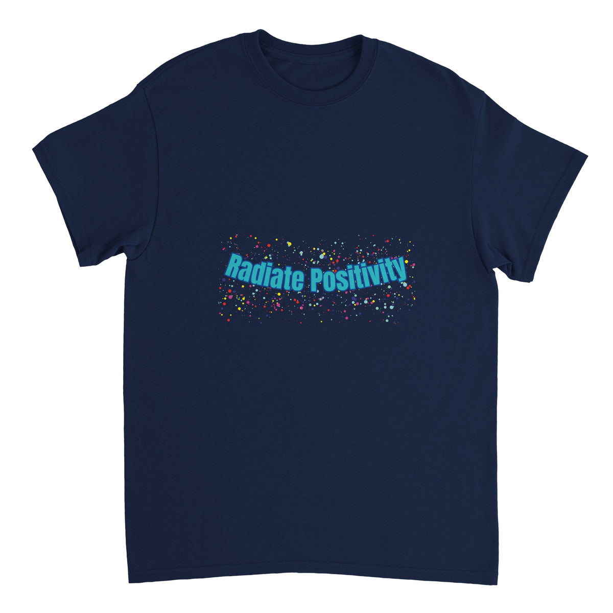 Feel‑good T‑shirt with uplifting Radiate Positivity text