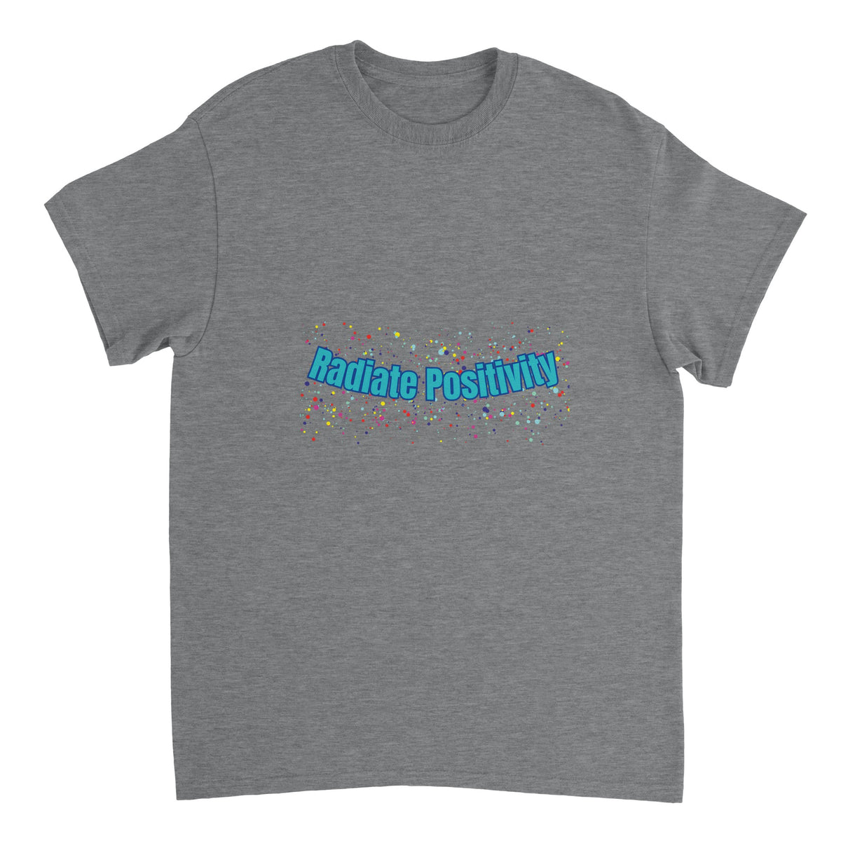Positive affirmation T‑shirt with Radiate Positivity slogan