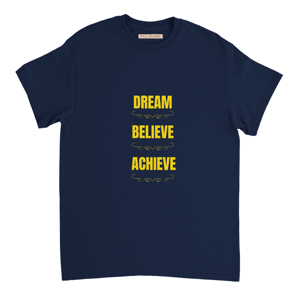 Uplifting Dream Believe Achieve tee for daily encouragement