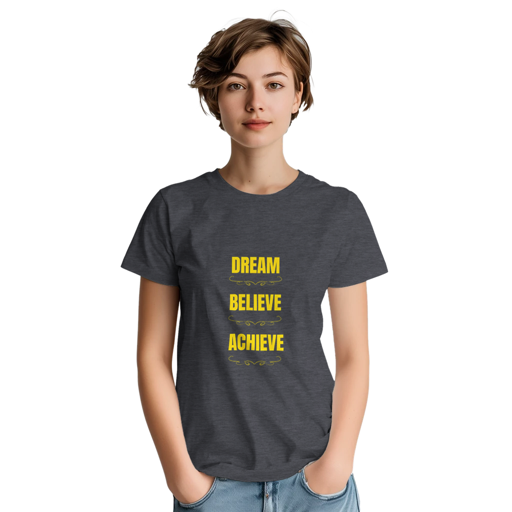 Dream Believe Achieve graphic tee with clean, uplifting design